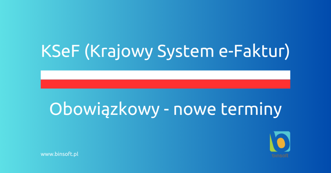 KSeF będzie obowiązkowy od 2026 roku!