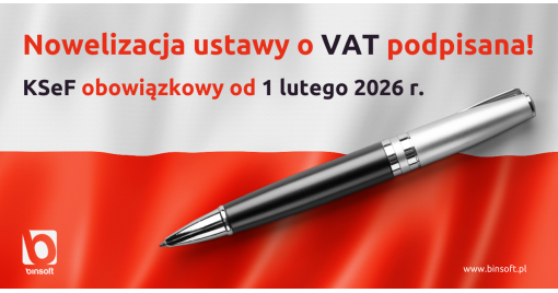 Nowelizacja ustawy o VAT podpisana!